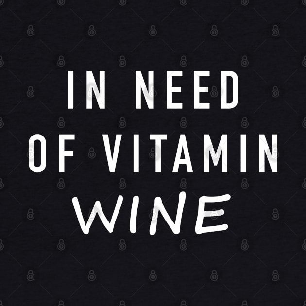 In need of vitamin wine by newledesigns